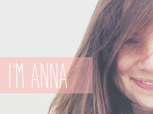 I'm Anna